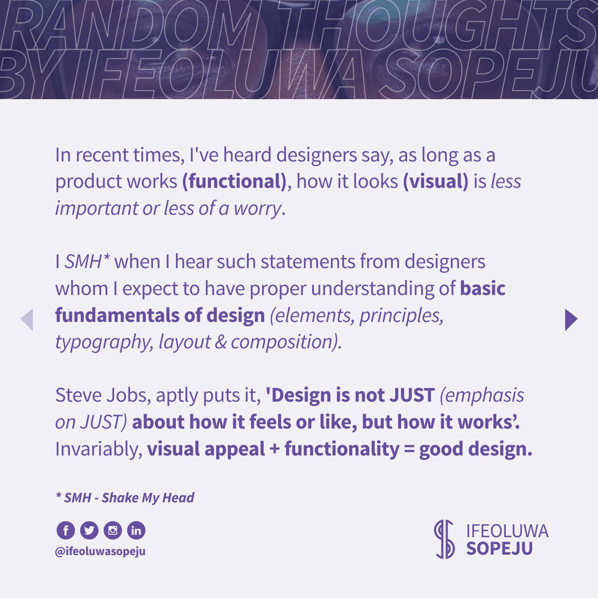 ifeoluwa_sopeju's tweet photo. RTBIS 14
#RandomThoughtsByIfeoluwaSopeju #RTbyIfeoluwaSopeju #RTBIS #IfeoluwaSopeju #DearDesigner #DearDesigners #VisualDesign #FunctionalDesign #ProductDesign #UIDesign #UserInterfaceDesign #UXDesign #UserExperienceDesign #GoodDesign #BadDesign #DesignPrinciples #SteveJobs https://t.co/fwxfcoS1Ds