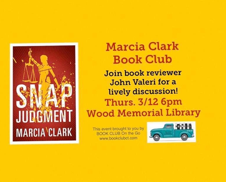 thatmarciaclark's tweet photo. They're back at it in #Connecticut! Tomorrow, the (ahem) Marcia Clark Book Club reconvenes to discuss SNAP JUDGMENT. Big thanks to @BookClubCT, the Wood Memorial Library & Museum, and @OyeJohn52! ๐๐ #Books #BookDiscussion #CT #Library #SnapJudgment https://t.co/ZLnUqQXtiK