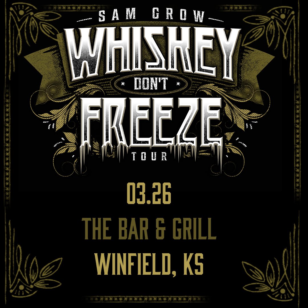 ajeontour's tweet photo. Hey Winfield, KS! Come catch @samgrowmusic on 3/26 at @WinfieldsBar! 
We best be seeing you there!
#freeshow #SamGrowOnTour #WhiskeyDontFreezeTour https://t.co/oYWxssOSiP
