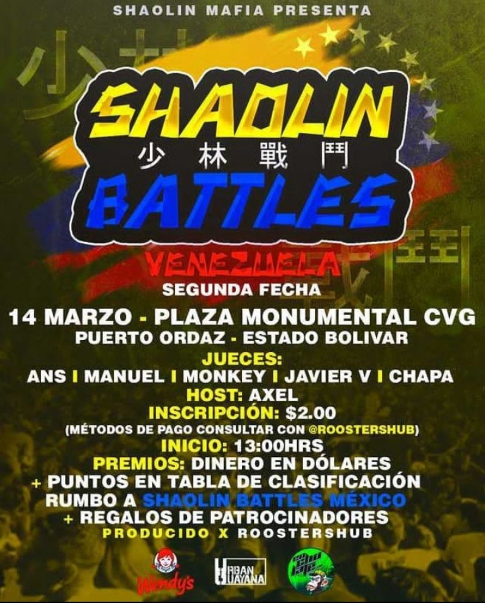 SHAOLIN BATTLES VENEZUELA🇻🇪

FECHA 2:Puerto Ordaz - EDO - Bolivar

🏟Lugar:Plaza Monumental CGV
🕑Hora:1:00 pm
🗓Día:Sábado 14 de Marzo

El ganador del torneo representará a Venezuela 🇻🇪 en la Final Internacional de Shaolin Battles en Mexico🇲🇽

#ShaolinBattles <a href="/Shaolin_Mafia/">Shaolin Battles</a>