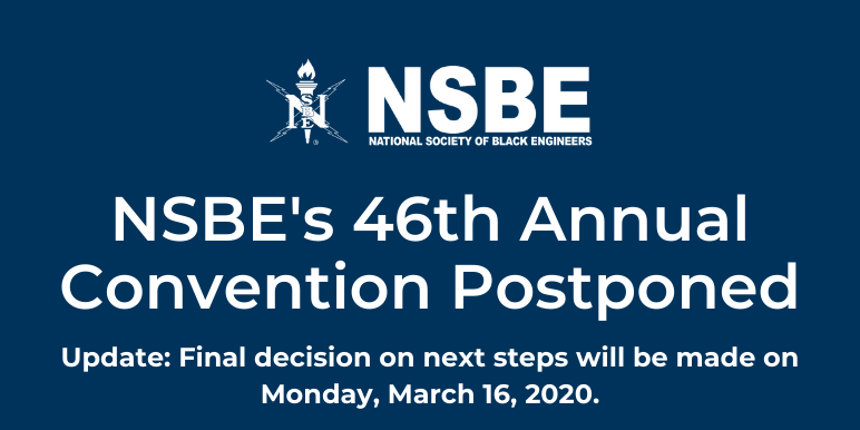NSBE's tweet photo. NSBE's 46th Annual Convention Postponed https://t.co/AMFocDwsMQ https://t.co/FzYkho4Gin