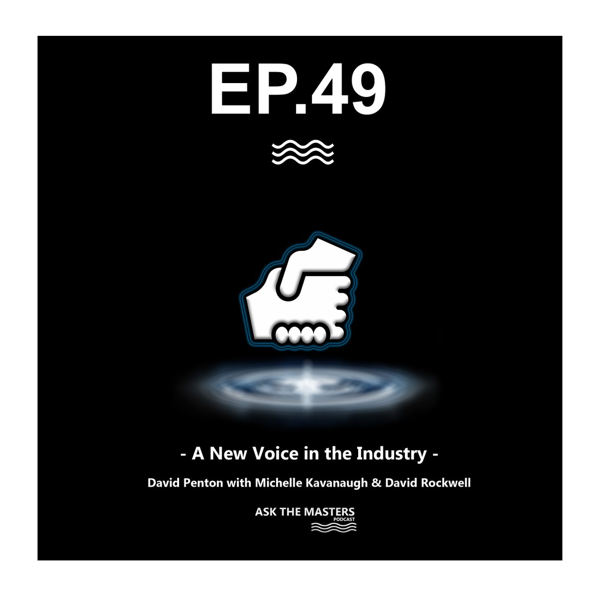 Episode #49 | David Penton with Michelle Kavanaugh &amp; David Rockwell | A New Voice In The Industry askthemasters.org/podcast-1/epis… #AskTheMasters