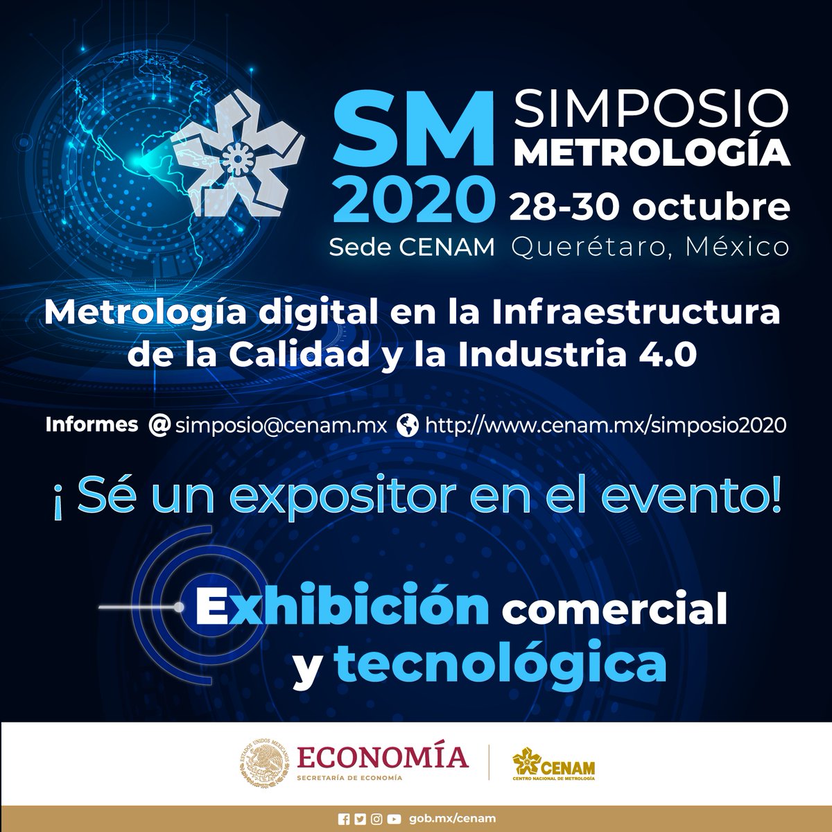 CENAM_Mexico's tweet photo. @CENAM_Mexico y la @SE_mx te invitan a formar parte del Simposio de Metrología 2020
Conferencias, cursos cortos y una exposición industrial

¡Agradecemos a @MABREX_MEXICO, su confianza por participar un año más en este gran evento!
https://t.co/tNv8pdkvyu
simposio@cenam.mx https://t.co/miNXHBCHV6