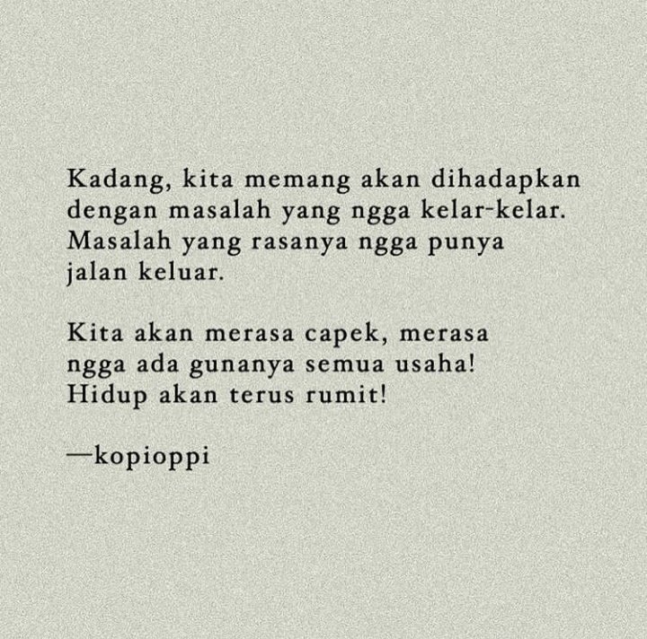 blouminghearts's tweet photo. Untuk siapa saja yang sedang berada pada fase "cape hidup" https://t.co/1gQSa8NNp0