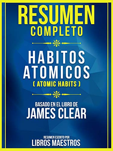 Pdf Download Free Resumen Completo Habitos Atomicos Atomic Hab