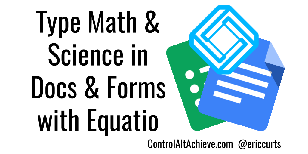 ericcurts's tweet photo. Equatio: Yes You Can Type Math and Science in Google Docs and Forms! https://t.co/piAbhT9Czv
#ControlAltAchieve https://t.co/BRP4Ep5gjZ