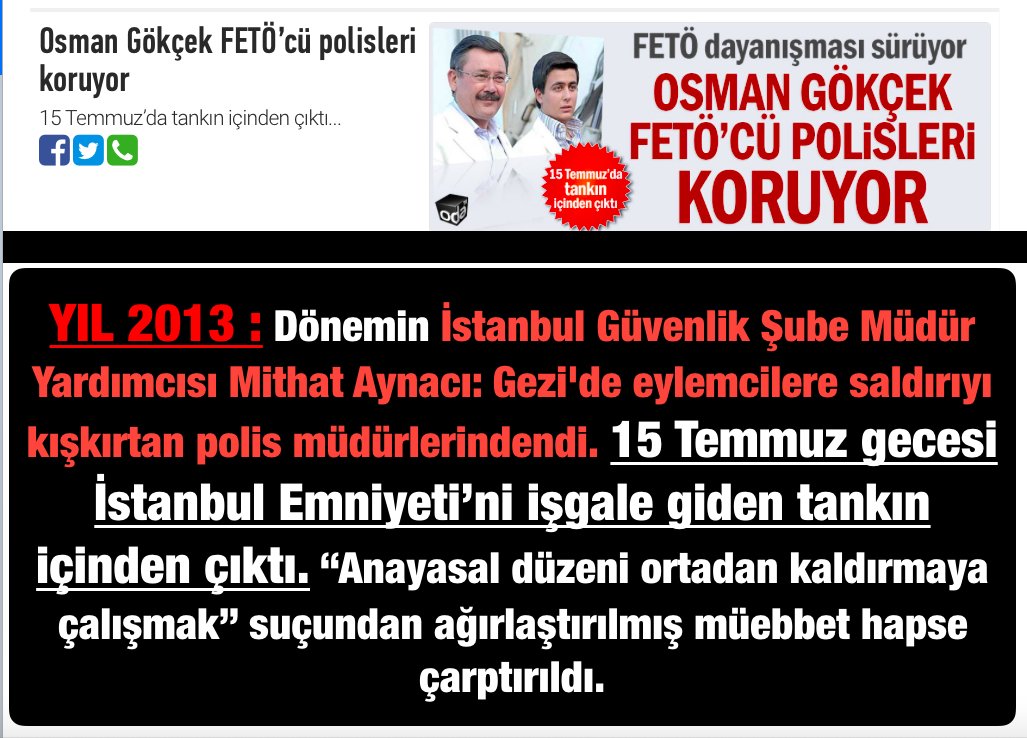 YIL 2013 : Dönemin İstanbul Güvenlik Şube Müdür Yardımcısı #MithatAynacı: Gezi'de eylemcilere saldırıyı kışkırtan polis müdürlerindendi. 15 Temmuz gecesi İstanbul Emniyeti’ni işgale giden tankın içinden çıktı.