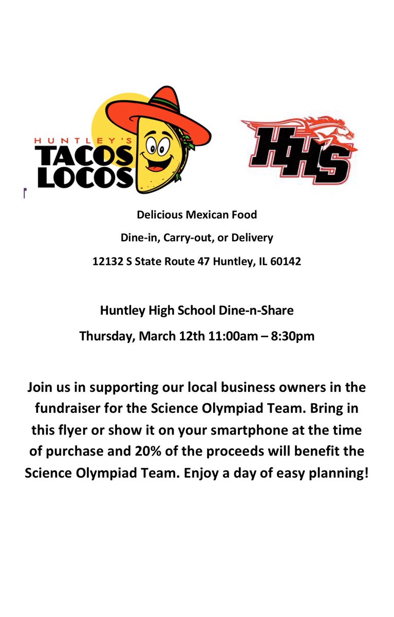 If you love the idea of eating tacos/burritos/nachos and supporting the HHS Science Olympiad Team at the same time, then head to Tacos Locos between 11am and 8:30pm TOMORROW and show them this flyer and they will donate 20% of their proceeds to our team.
