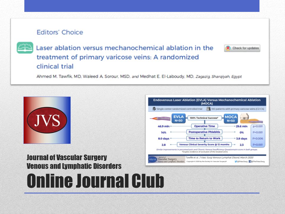 ONLINE JOURNAL OF VASCULAR SURGERY JOURNAL CLUB! AMA PRA CATEGORY 1 CREDIT upon exam completion Recorded JCLUB Video: bit.ly/2Q62fme Article download: jvsvenous.org