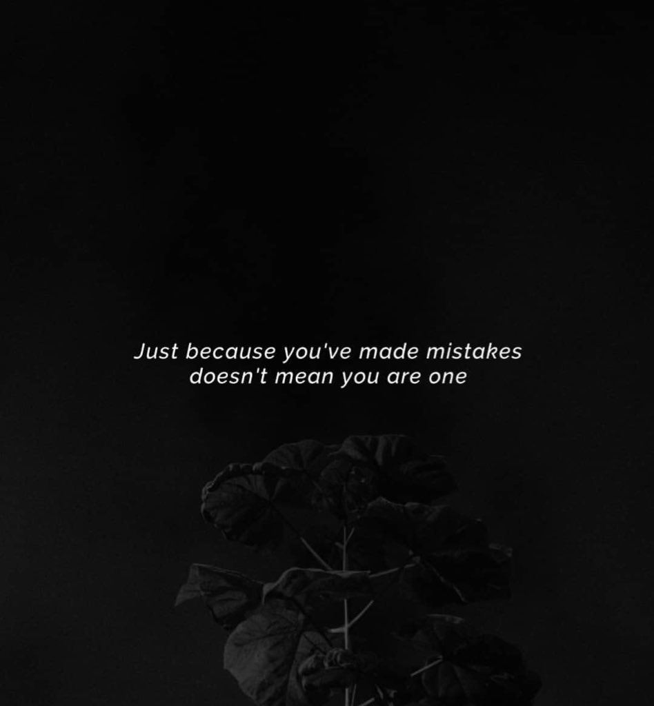 remnantph's tweet photo. You are not your mistakes. https://t.co/HBqwvE1AWe
