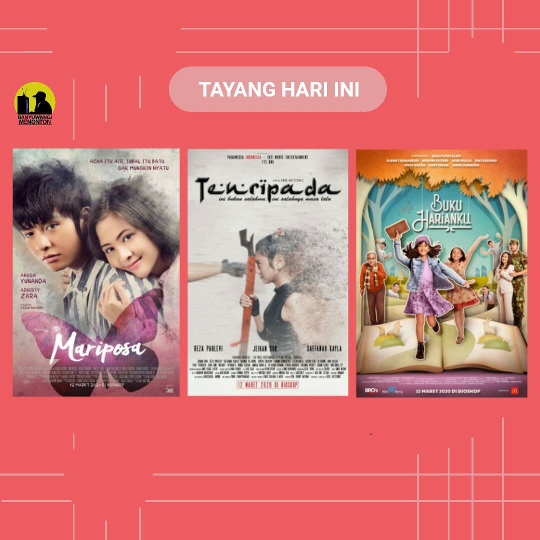 bwimenonton's tweet photo. Film Indonesia yang mulai tayang di bioskop hari ini: 
1. Mariposa
2. Tenripada
3. Buku Harianku 

#KamiskeBioskop 
#mariposa
#Mariposa2020 
#bukuharianku
#tenripada https://t.co/Sc7Xu2CUrV