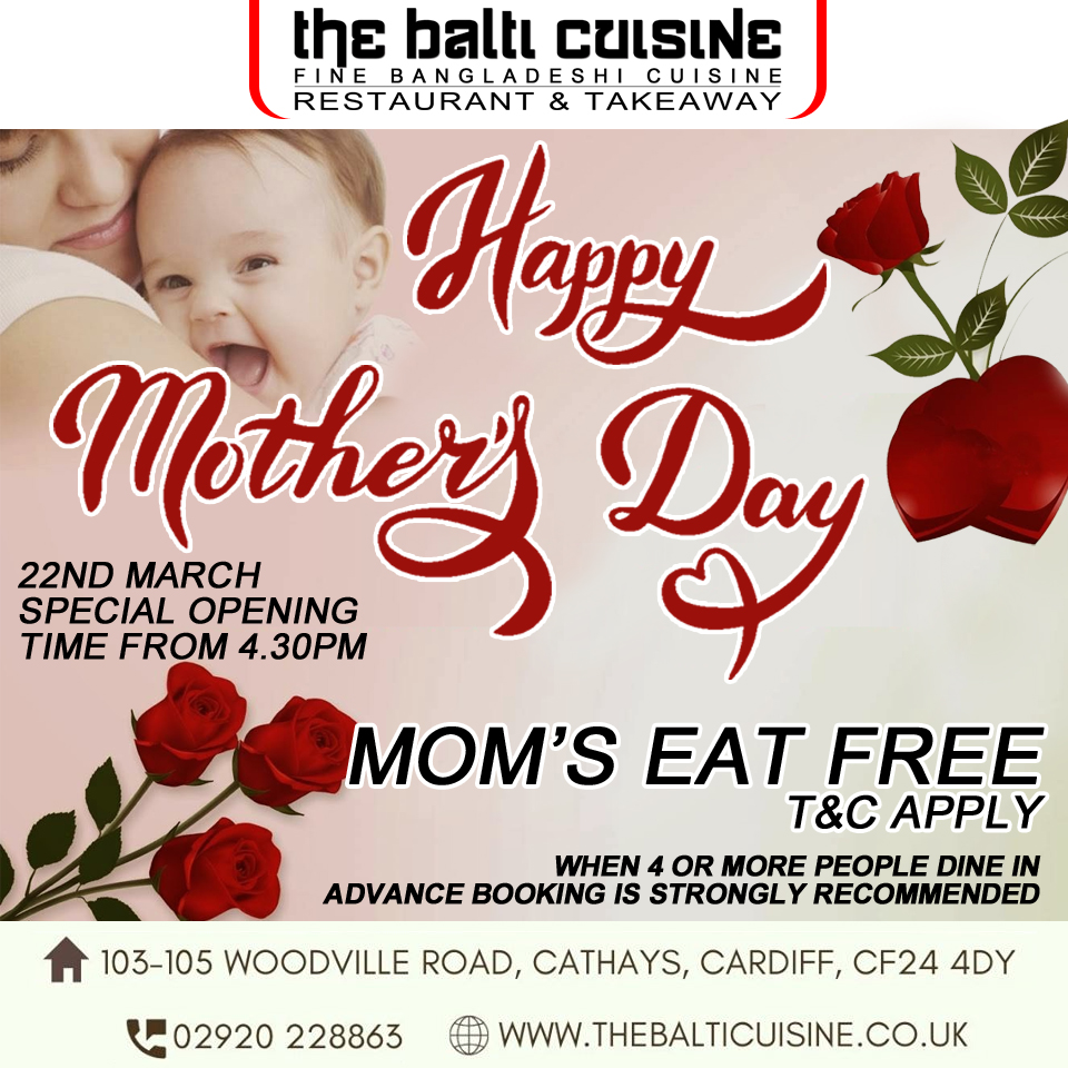 Happy Mother's Day
MOM'S EAT FREE
Mothers day is coming up, so why not treat your mum to a lovely evening meal on us at The Balti Cuisine
based on booking of 4, T&amp;C applies

#thebalticuisine #eat #freeoffer #foodoffer #freemeal #treat #Curry #Cardiff #mothersday