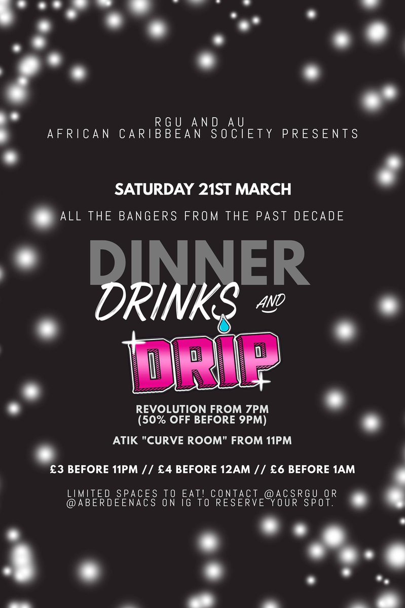 Aberdeen and RGU ACS are coming together for another great social! Dinner and drinks at Revolution on Saturday 21st March followed by Drip at Atik Curve for a night of good music and vibes 🥳
Limited Spaces to eat so reserve your place if you want to dine