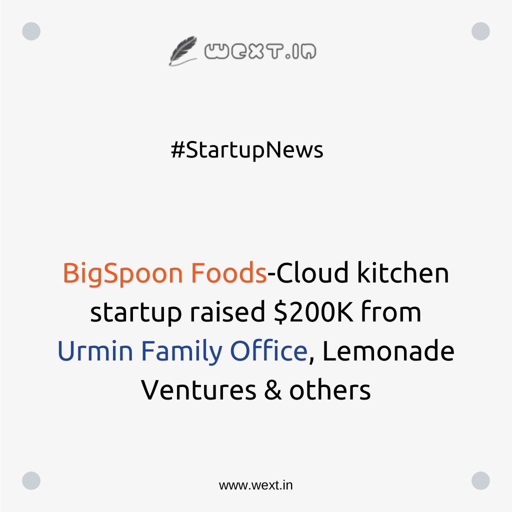 BigSpoon Foods Private Limited raised an angel round of $200 K from Urmin Family Office, Lemonade & Others.

For more latest & informative updates,Go to WEXT.in & Subscribe for Notification.

#Startup #StartupAhmedabad #BigSpoon #Urmin #FundsAlert #WEXT #Community