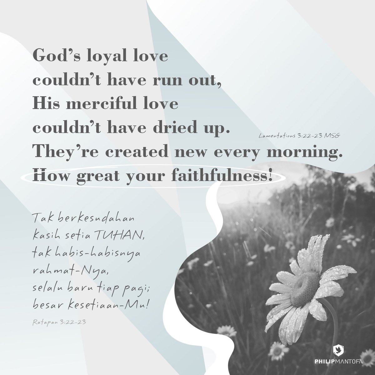 "Tak berkesudahan kasih setia TUHAN, tak habis-habisnya rahmat-Nya, selalu baru tiap pagi; besar kesetiaan-Mu!" Ratapan 3:22-23

#bibleverse