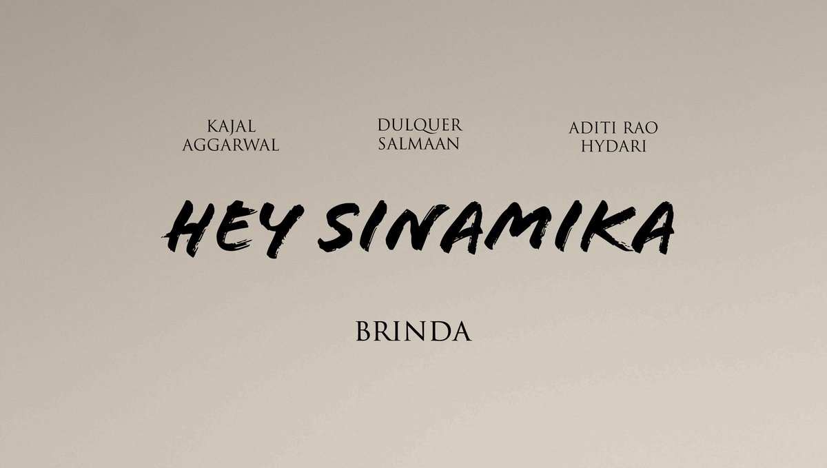 Dance choreographer @BrindhaGopal1 master's directorial debut movie titled as #Heysinamika.
Starring @dulQuer @MsKajalAggarwal @aditiraohydari 
Music by @govind_vasantha 
Cinematography by #PreethaJayaraman 
Stylist @anustylist 

#Heysinamika 
#KannumKannumKollaiyadithaal