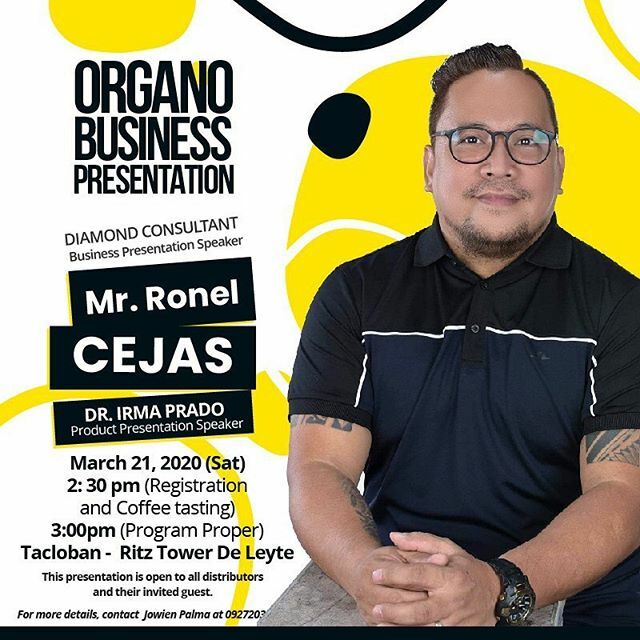 OGpilipinas's tweet photo. #ORGANO BUSINESS PRESENTATION 
21 March 2020, 2:30PM Registration and Coffee tasting
3:00PM Program Proper
@ Ritz Tower De Leyte, Tacloban

Mr. Ronel Cejas
Diamond Consultant
Business Presentation Speaker

Dra. Irma Prado
Product Presentation Speaker

Fo… https://t.co/OwiIiLFZ7a https://t.co/DMF6omUISi