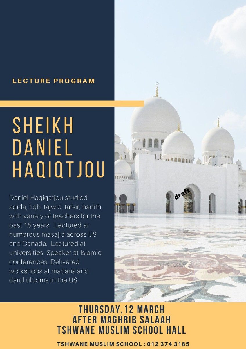 tshwanems's tweet photo. Sheikh Daniel Haqiqat Jou
Program for teachers 14:00
Program for ulema- Musjid Salaam 15:00
After Magrib- TMS Hall

Topic - Helping your children to face the challenges post school at University and in the Work space

https://t.co/O8CIDn2Wb3 https://t.co/ukC1C2aoYW