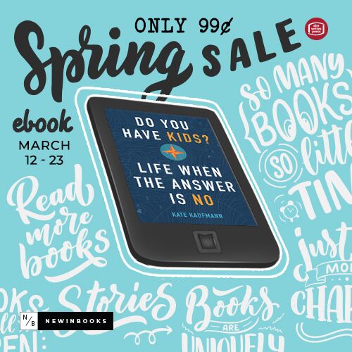 KaufmannKate's tweet photo. Itβs time to celebrate βDo You Have Kids?β 1 year anniversary! To celebrate you can snag my eBook for just 99 cents, Mar. 12-23. Sign up for the @newinbooks newsletter to get early access to the biggest Spring eBook Sale yet! #SpringEbookSale https://t.co/6PPYhriNy2 https://t.co/sxCmwixVaG
