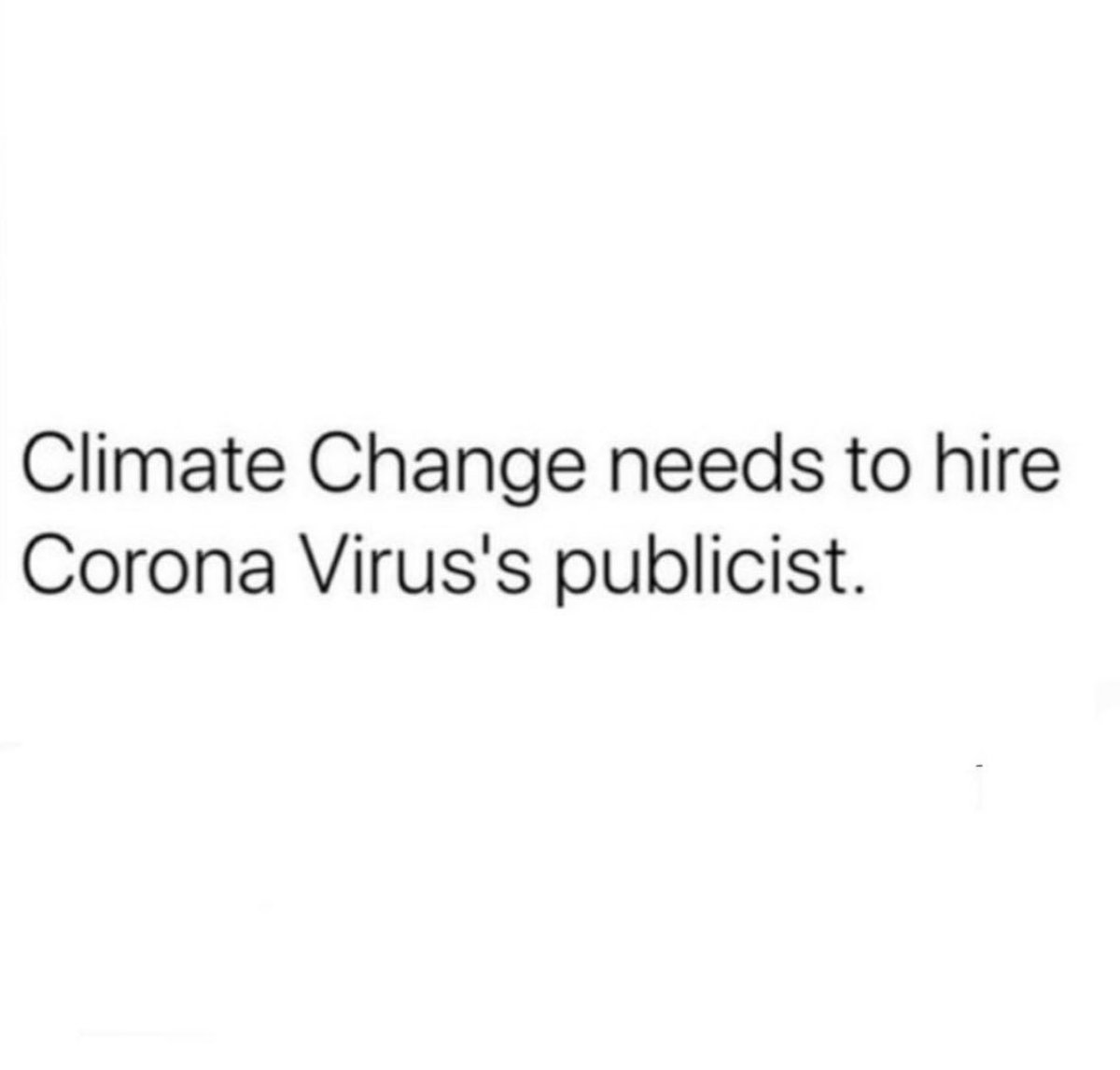 downtownalice's tweet photo. PREACH. Seriously. #coronavirus #ClimateEmergency https://t.co/nGVAwVy5WY