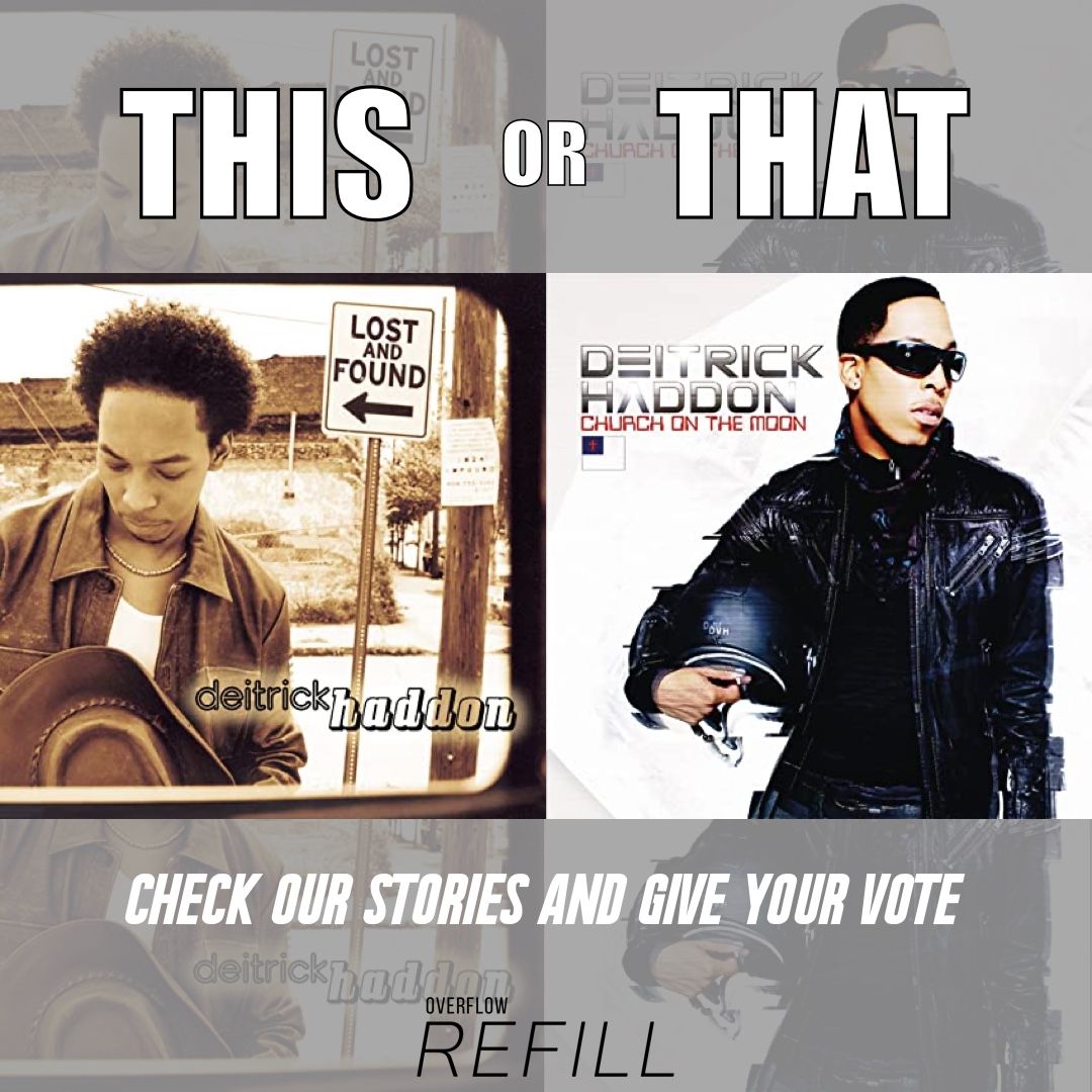 OverflowRefill's tweet photo. 🔊THIS or THAT: @DeitrickHaddon 
In anticipation to his T.I.M.E. album releasing tomorrow, which throwback album did you enjoy the most?
..........
---"Lost and Found"--- Released in 2002 on Zomba Records
🆚
---"Church On The Moon"--- Released in 2011 on Verity Gospel Music Group https://t.co/CKdQqCHTrf