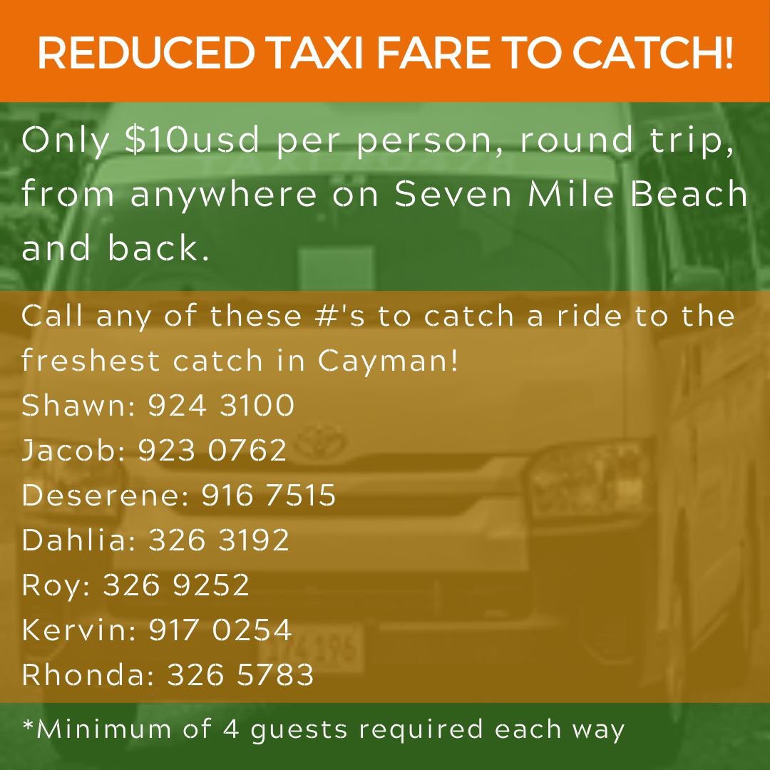 Catch a ride to <a href="/CatchCayman/">Catch Cayman</a> from Seven Mile Beach.
Only $10usd return per person. 
*minimum of 4 guests