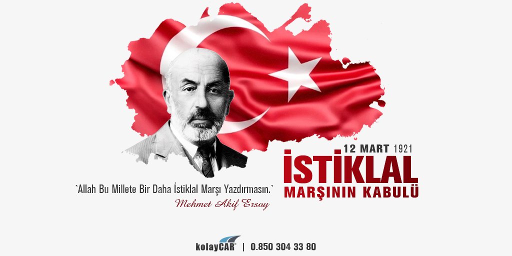 kolaycar's tweet photo. 12 Mart İstiklal Marşımızın Kabul Günü Kutlu Olsun 🇹🇷🇹🇷🇹🇷

 #yazılım #yeninesilyazilim #persembe #rentacaryazilimi #rentacar #araçkiralama #otokiralama #coronaturkiye #istiklalmarsımız99yasında #Covid_19 #MehmetAkifErsoy https://t.co/9hXiwTe9vn