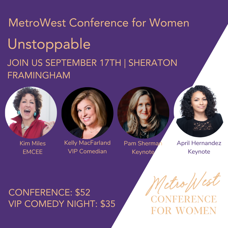 MWMassWomen's tweet photo. It's time for our 4th MetroWest Conference for Women 🙌 Check out our amazing keynotes @thepamsherman and @YourGirlApril, EMCEE @KimMilesinHeels, and comedian @kellymacfarland. This year's theme is UNSTOPPABLE. We're so excited! #unstoppable2020 https://t.co/60SU6IslVg