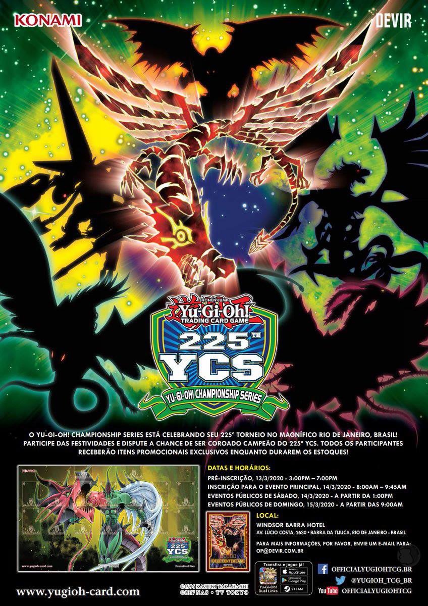 YuGiOh News on X: ❰225𝘁𝗵 𝗬𝗖𝗦❱ The full poster for the upcoming 225th  #YuGiOh Championship Series, in Rio de Janeiro, Brasil 🗓March 14 and 15,  2020 ℹ️For more details:   /