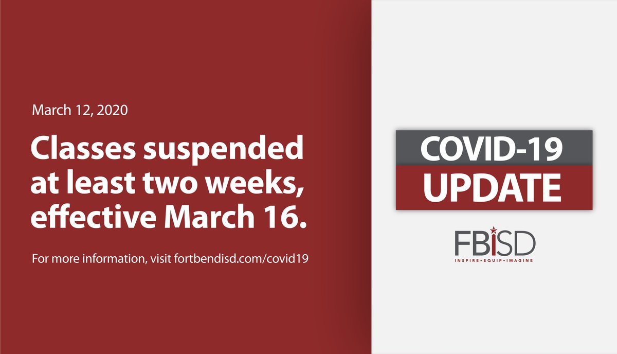 Due to growing concerns about COVID-19 and to help limit the spread of illness in our community, Fort Bend ISD will suspend classes for at least two weeks effective March 16. During this period, FBISD will finalize online learning logistics and training for staff.