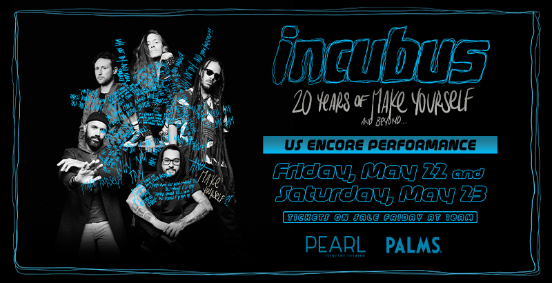 Mark your calendars because @Incubus visits Pearl Theater on 5/22 & 5/23. Tickets on sale NOW: bit.ly/36bpxwd