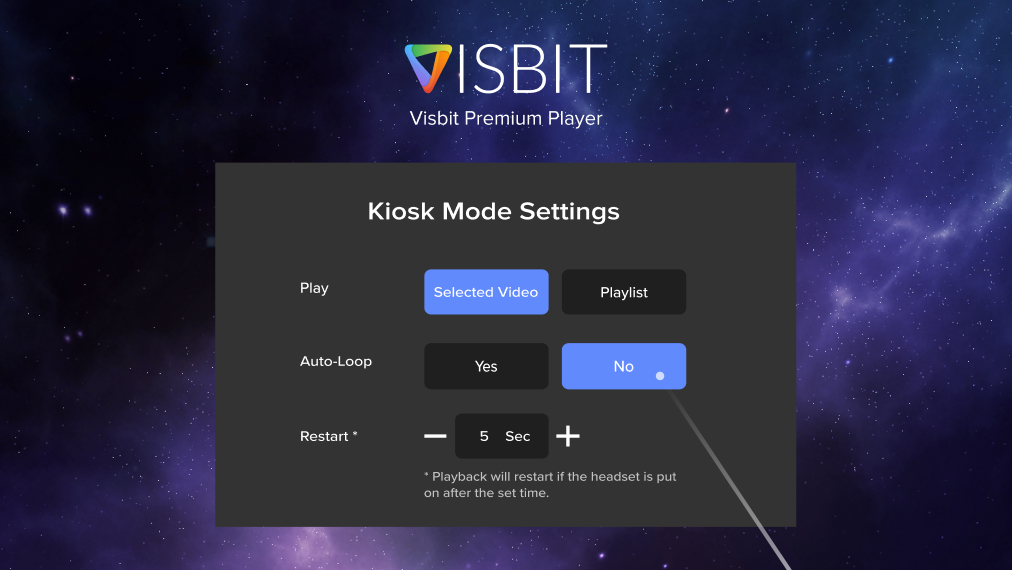 VisbitInc's tweet image. Our beloved Kiosk Mode has gotten even better! With these new customizable settings, now your viewers’ experience can be entirely controlled by you. Update your #Visbit Premium Player today! Learn more about our product at visbit.co/vr_theater #vr #12K #8K #sync #kiosk