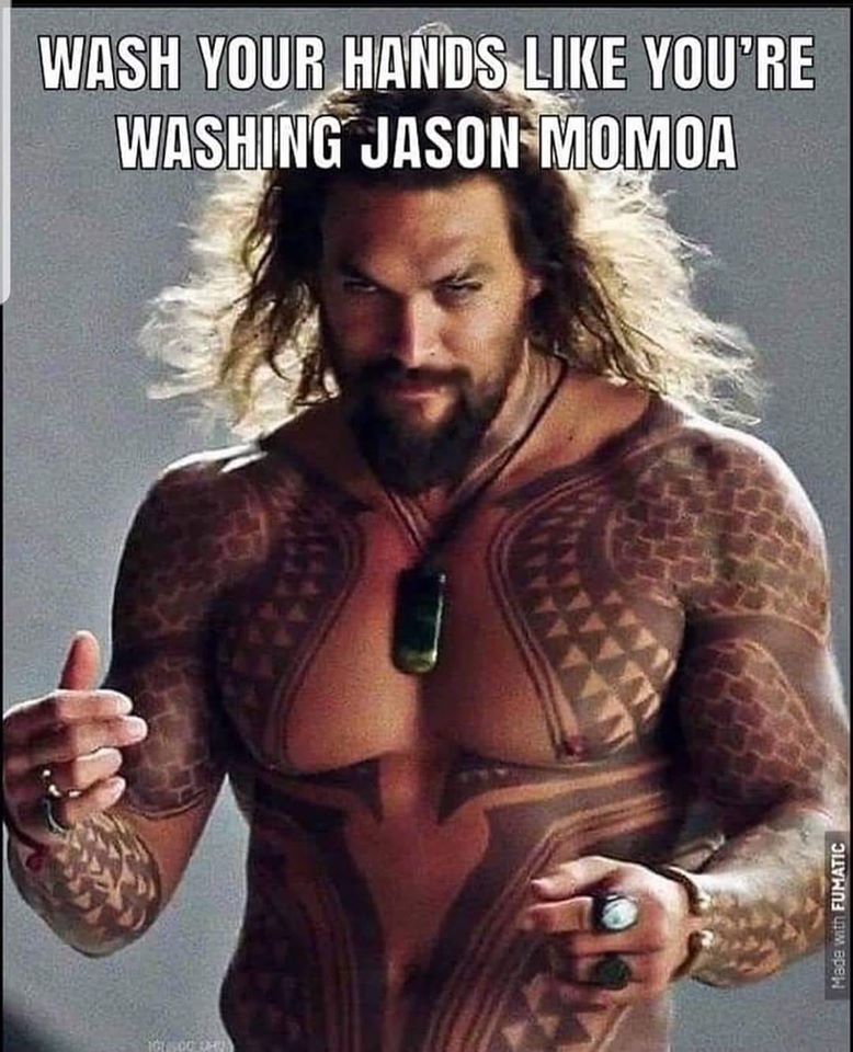 A little motivation using a  @JASONMOMOA_TH pic to fight the spread of  #Coronavirus.