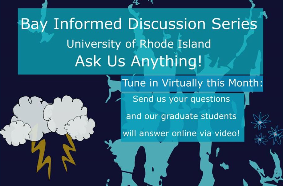 URIGSO's tweet photo. Next week, the @BayInformed Discussion Series goes virtual! Tune in on Thursday, March 19 at 7p.m. on the Bay Informed Facebook page and ask @universityofri #URIGSO grad students any ocean question you have! Details: https://t.co/PSEQy0wNH2 #RISTEAM https://t.co/xVf8qp9Hqz