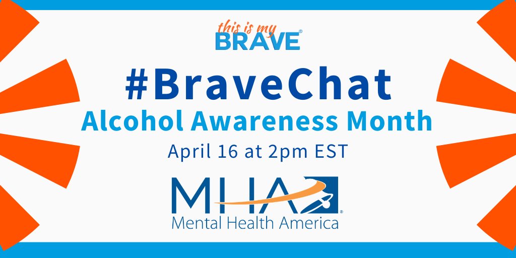 ThisIsMyBrave's tweet photo. Join us in April as we discuss alcohol awareness during #AlcoholAwarenessMonth with our friends @MentalHealthAm! 🙌#BraveChat https://t.co/fskU3gRSXN