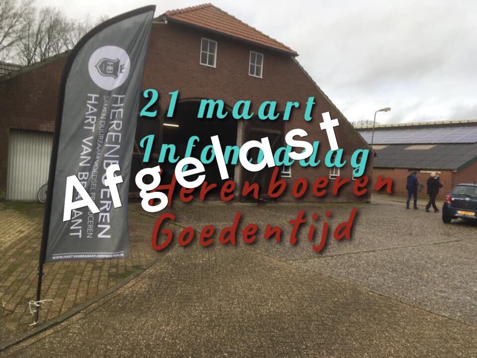 AFGELAST vanwege het Corona virus. Helaas kan de infomiddag op zaterdag 21 maart niet doorgaan. Er wordt snel een nieuwe datum gepland die we bekend maken op social media en de website. goedentijd.herenboeren.nl