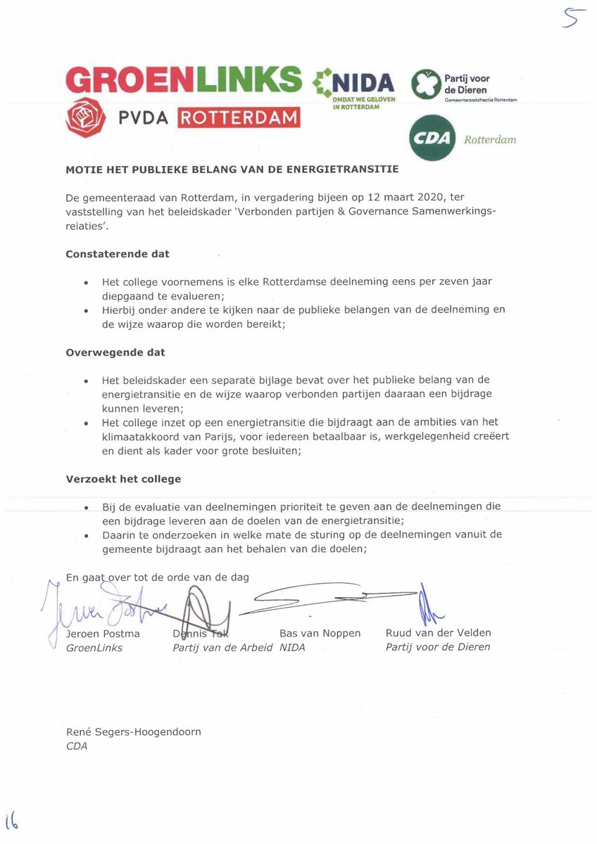 Het gaat ons dus om deze moties: Nr 14 'Laat het Havenbedrijf stoppen met investeren in Brazilië'. Nr 15 'Statuten Havenbedrijf in ere herstellen'. Nr 16 'Afwegingskader voor gebruik goedkeuringrecht investeringen Havenbedrijf'. Nr 5 'Het publieke belang van de energietransitie'.