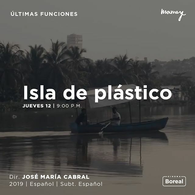cinemaboreal's tweet photo. "Isla de Plástico" es un documental que pueden venir a ver con toda la familia y amigos. ¡Pero vengan a verlo, que es urgente!
⠀
JUEVES 12 | 9:00 PM
⠀
#CinemaBoreal #IslaDePlástico #CineDominicano #ZonaColonial #SantoDomingo https://t.co/mK5pycVjpx https://t.co/JlBfyFM8Ke