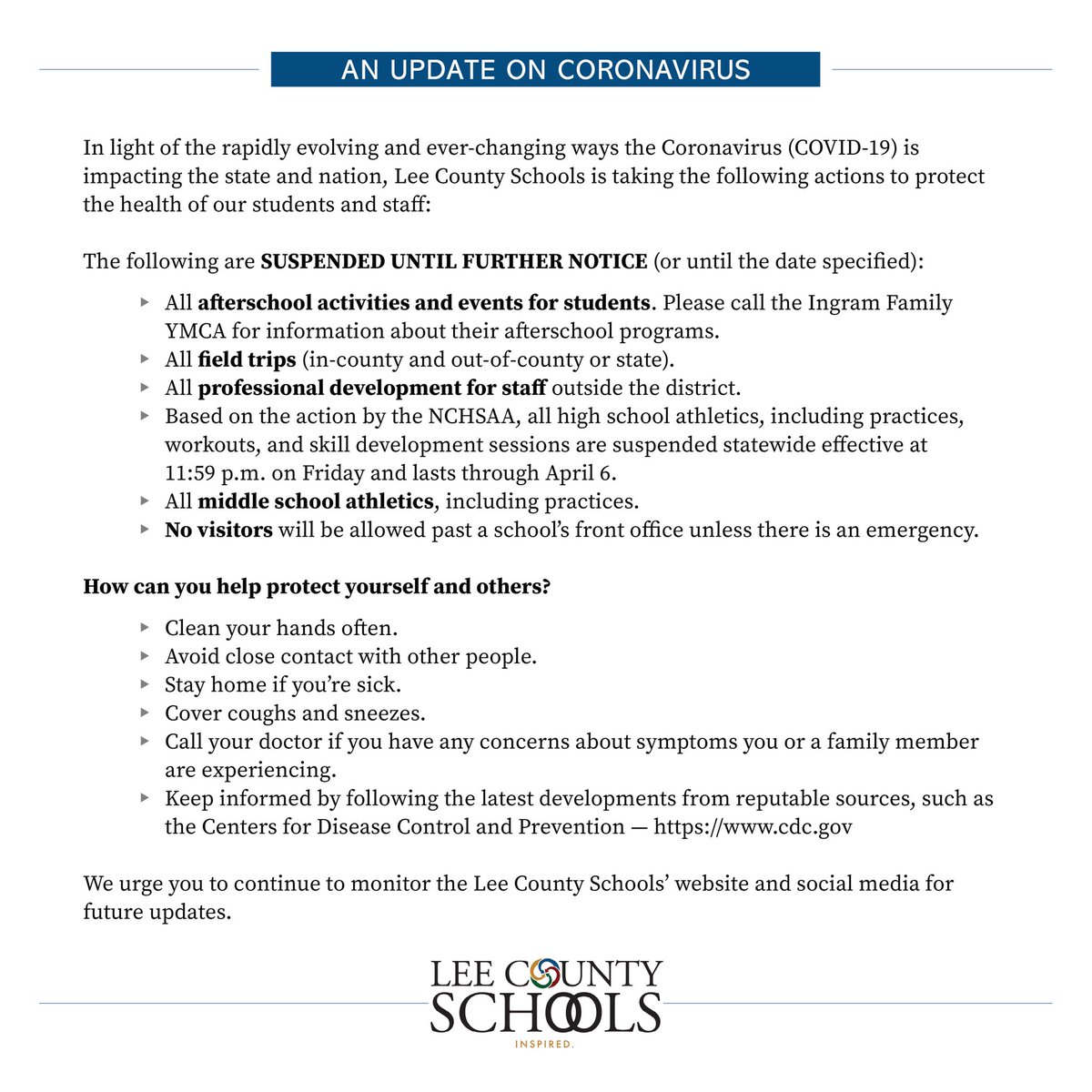 In light of the rapidly evolving and ever-changing ways the Coronavirus (COVID-19) is impacting the state and nation, Lee County Schools is taking the following actions to protect the health of our students and staff: