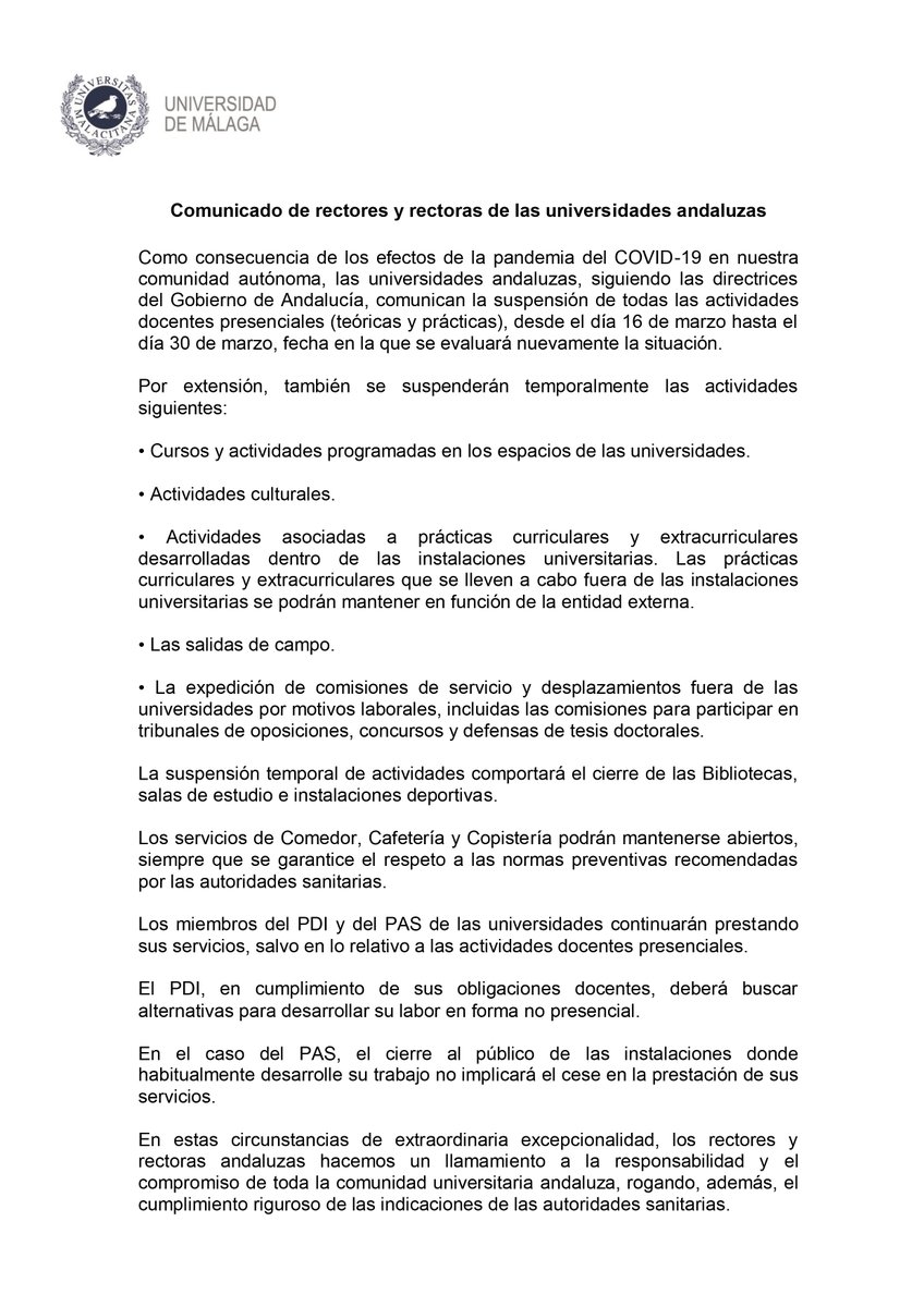 Comunicado de rectores y rectoras de las universidades andaluzas sobre suspensión de actividades docentes presenciales del 16/03 al 30/03. En la UMA, atendiendo a su situación excepcional, la actividad docente de carácter presencial se suspenderá desde mañana viernes 13 de marzo.