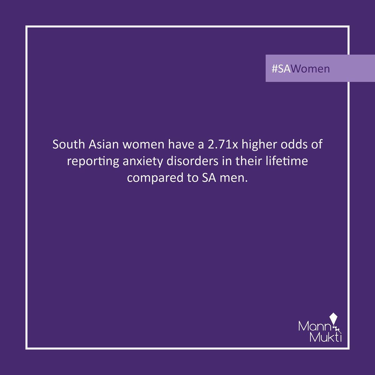 MannMukti's tweet photo. We all suffer at the hands of patriarchy and inequality, but #SouthAsian women show higher odds of reporting anxiety disorders compared to South Asian men. Why do you think this is? How can we combat this disparity and reduce anxiety women in our communities experience? #IWD https://t.co/dVpDaEiD9Y