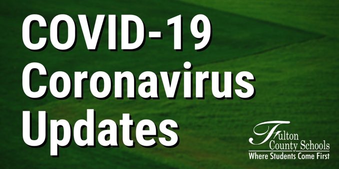 Effective Monday, March 16, 2020, Fulton County Schools, including all schools and administrative offices, are closed until further notice. This action is being taken in an effort to slow the rapidly spreading COVID-19 virus.For more information visit fultonschools.org/coronavirus.