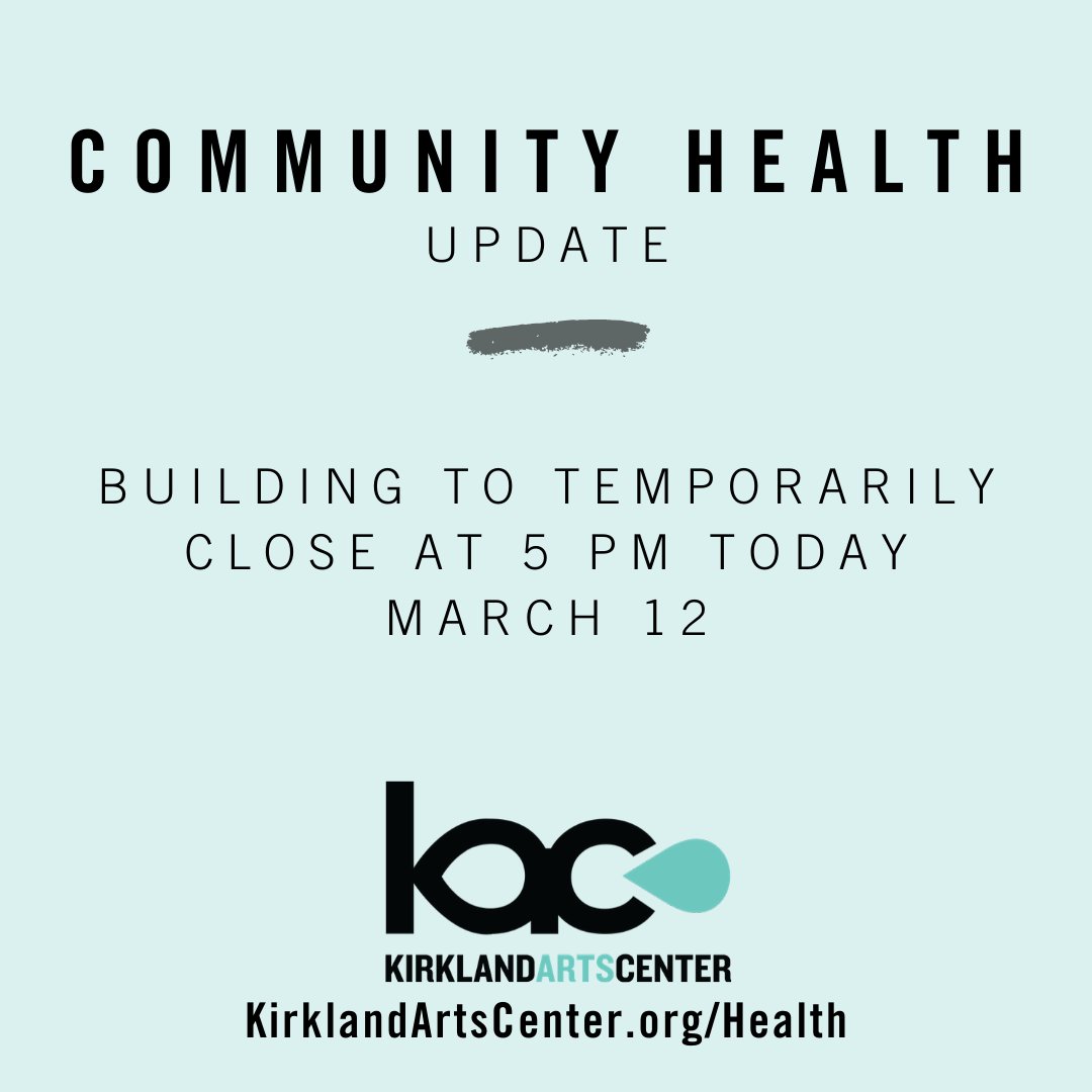 You all come together to create a community that leaves us in awe each day. We sincerely hope that the depth of our care for each of you, this community as a whole, and the weight with which we make this decision comes through. Please go to KirklandArtsCenter.org/Health for updates.