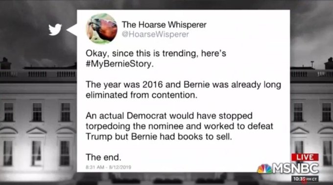 "Okay, since this is trending, here's  #MyBernieStory. The year was 2016 and Bernie was already long eliminated from contention. An actual Democrat would have stopped torpedoing the nominee and worked to defeat Trump but Bernie had books to sell. The end." (46/?)