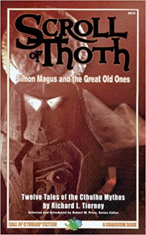 SumPunkWhoCares's tweet photo. #ChaosiumIncFictionCycle:#ScrollOfThoth(1997):
Author:#RichardLTierney (1936-?):
Subtitled #SimonMagusAndTheOldOnes, this is a collection of 12 of Tierney's-known for his #WeirdPoetry-short #HPLovecraft-inspired #CthulhuMythos fiction which center around #SimonMagus himself. https://t.co/MNvDmICDhc