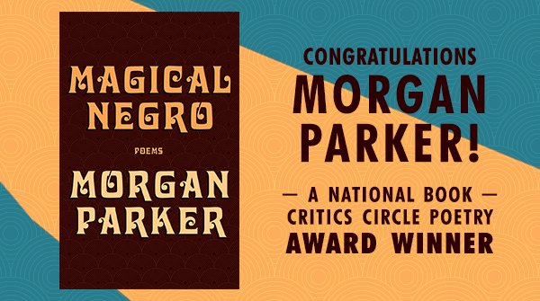 Many, many congratulations to our dearest Morgan Parker on her NBCC win!