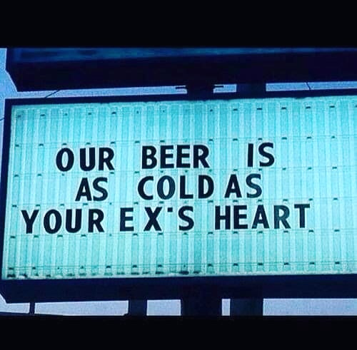 StephenKogon's tweet image. What if both exes show up because they're enticed by the cold beer?! 

#funnysign #beersign #barsign