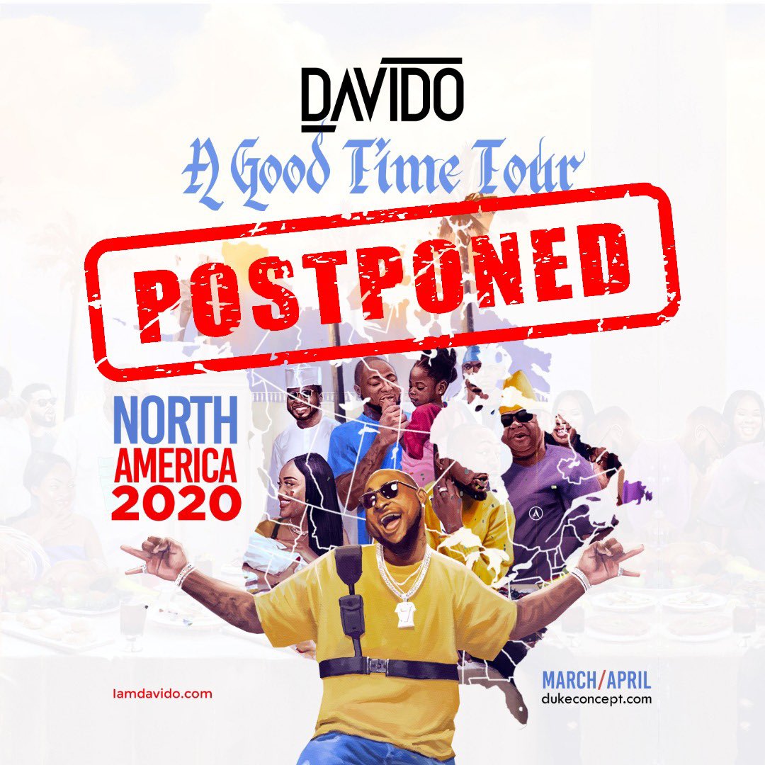 davido's tweet photo. I’m saddened to halt what has been a fantastic sold-out tour so far, but postponing is the right thing to do. The health and safety of my fans and staff is most paramount and nothing else matters. Be safe and see you all soon! God be with us all! https://t.co/NSG6Y5SltN