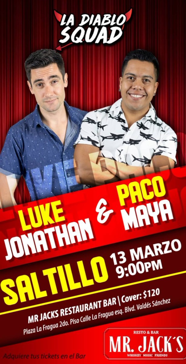 cortesiasparaf1's tweet photo. SALTILOOO!! 📢🗣🗣  Ya es mañana, @lukejonathan8 y @paquito_maya en MR.JACK'S . Lleguenle a la #ComediaChida PILAAAS, #FamsDeHuesoColorado! 👍😉♥️ https://t.co/j7Md3Fh91B