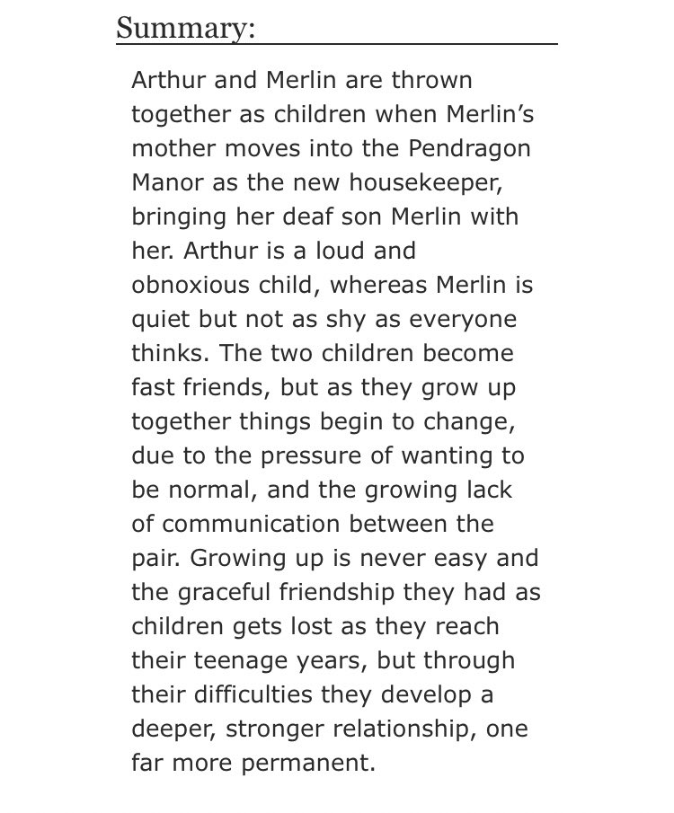 • You bring music to my silent world by Balthamos  - merlin/arthur  - Rated M  - modern au, deaf!merlin, growing up together  - 49,818 words https://archiveofourown.org/works/946902/chapters/1849215